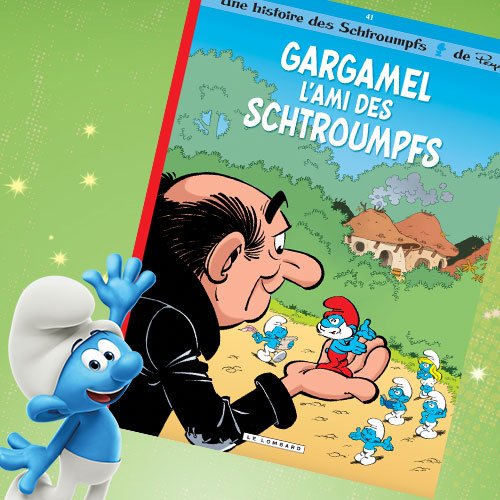 Gargamel, l'ami des Schtroumpfs